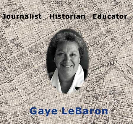 Gaye LeBaron: Journalist, Historian, Educator