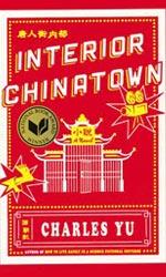   Interior Chinatown, Charles Yu
