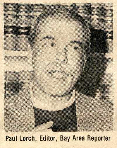 A clipping from a newspaper, a man looking the left of the camera. The caption is Paul Lorch, Editor, Bay Area Reporter.