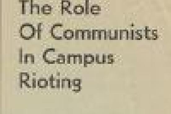 The role of Communists in Campus Rioting