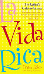  La vida rica : the Latina's guide to success