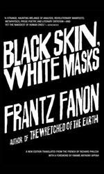 Black Skin, white masks Franz Fanon