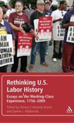 Rethinking US Labor History: Essays on the Working Class Experience