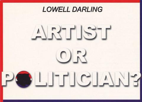 Lowell Darling Artist or Politician?